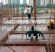 Tower-A1- Slab Steel Work - 1st Floor